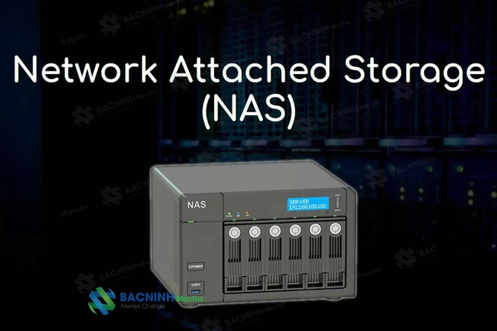 Kết Nối Nas (network Attached Storage) Với Server giúp Chia Sẻ Dữ Liệu